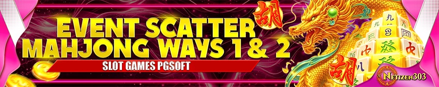 Event Scatter Mahjong Ways 1 & 2 di Netizen303